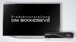 Produktvorstellung DM 800HDsev2 [upl. by Strauss]