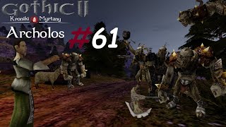 Gothic 2 Kroniki Myrtany Archolos 61 Słodki smak zemsty [upl. by Ahsikin]