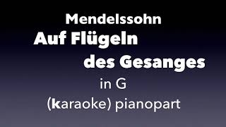 Auf Flügeln des Gesanges Mendelssohn in G Piano accompanimentkaraoke [upl. by Uird]