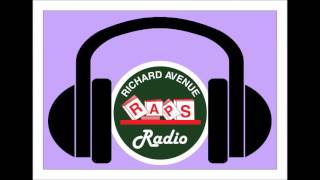 Richard Avenue Radio RAR for May 2017 [upl. by Wentworth293]