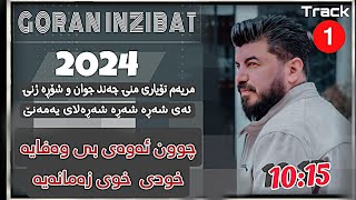 Goran inzibat 2024 Xoshtrin Goranya kani Xoshtrin Goranya kani 🔥 Music Zhwan u Rahim [upl. by Claud930]