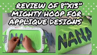 REVIEW OF MY 8”x13” MIGHTY HOOP AND APPLIQUÉ DESIGN mightyhoop embroideryapplique xtool [upl. by Ellekcim]