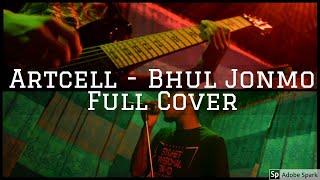 ARTCELL  BHUL JONMO FULL COVER [upl. by Salvatore]