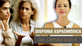 Disfonia espasmódica o que é sintomas diagnóstico tratamento e causas [upl. by Laurent622]