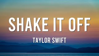 Shake It Off  Taylor Swift [upl. by Siuqcram]