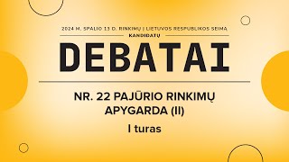 KANDIDATŲ Į SEIMO NARIUS DEBATAI  NR 22 PAJŪRIO RINKIMŲ APYGARDA II [upl. by Nnylimaj182]