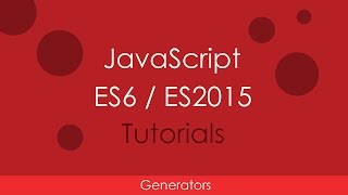 JavaScript ES6  ES2015  11 Generators [upl. by Jobi]