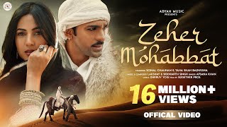 ZEHER MOHABBAT AFSANA KHAN ft TAHA SHAH BADUSSHA amp SONAL CHAUHAN LAKSHYAY SIDDHARTH ADYAH MUSIC [upl. by Jemma856]