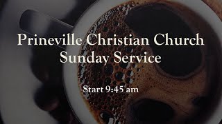 Prinevillel Christian Church Live Stream [upl. by Ralph]