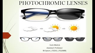 PHOTOCHROMIC LENSES Types Manufacturing Uses [upl. by Lewls]