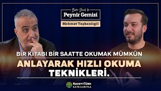 Süper Hızlı Okuma Nedir Nasıl Uygulanır  Bekir Develi ile Peynir Gemisi  Mehmet Taşhanlıgil [upl. by Shelby328]