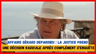 Affaire Gérard Depardieu  La justice prend une décision radicale après Complément d’enquête [upl. by Aara]