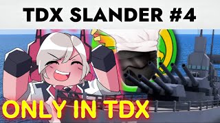 TDX Slander 4 [upl. by Naggem594]