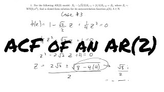 Time Series ACF of an AR2  Case 3 [upl. by Ayiak]