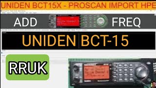 UNIDEN BCT15  PROSCAN amp RRUK [upl. by Putscher]