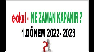 EOKUL NE ZAMAN KAPANACAK 1 DÖNEM 20222023 [upl. by Selfridge]