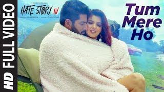 Full Video Tum Mere Ho Song  Hate Story IV  Vivan Bhathena Ihana Dhillon Mithoon Jubin N Manoj M [upl. by Judd]