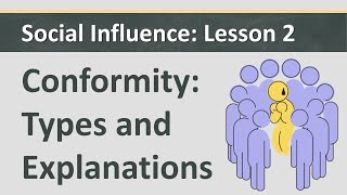 Social Influence L2  Conformity  Types and Explanations [upl. by Guimar]