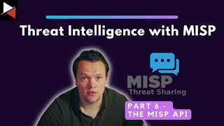 Learn How to Master the MISP API and Streamline Your Workflow [upl. by Roye400]