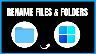 How to Rename Files and Folders in Windows 11  Easy StepbyStep Guide [upl. by Eelanna]