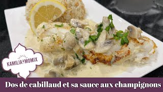 DOS DE CABILLAUD ET SA SAUCE AUX CHAMPIGNONS [upl. by Desberg]