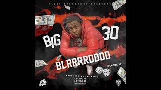 BIG30  BLRRRD Instrumental Prod by Dreaux [upl. by Leirrad]