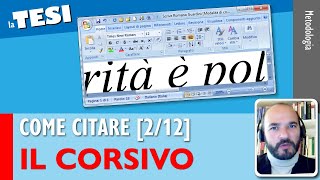 Citare con il CORSIVO Come citare nella Tesi 212 [upl. by Dermott]