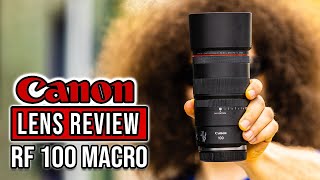 CANON RF 100mm f28 Macro Lens REVIEW The ONLY CHOICE [upl. by Rudin]