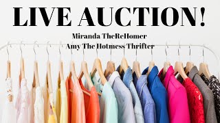 Live clothing auction Plus size and more Hotmess amy and Miranda TheReHomer [upl. by Lindemann204]