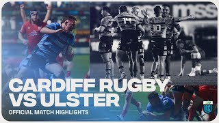 Cardiff Rugby vs Ulster Highlights URC Round 6 [upl. by Sirrap]