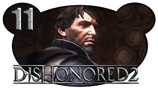 Dishonored 2 11  Corvos altes Heim Lets Play Deutsch Gameplay 60fps [upl. by Edialeda]