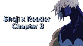 Shoji x Reader Chapter 318 [upl. by Adnirod]