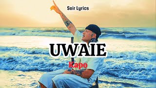 UWAIE  Kapo Letras [upl. by Patricia]