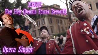 Opera Singer Reacts  Hey Hey Dennis Ferrer Rework  Meute [upl. by Giark]