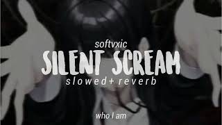 Silent Scream  Anna Blue  slowed  reverb  lyrics [upl. by Noby]