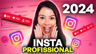 COMO CRIAR UM INSTAGRAM PROFISSIONAL DO ZERO Técnicas de 2024 🔥 [upl. by Leonhard]