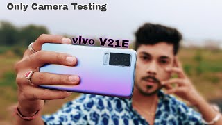 Vivo V21e 5G Camera Testing  64MP  8MP Dual Camera Setup [upl. by Peppy966]