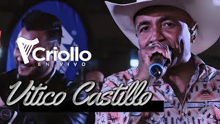 Criollo en Vivo  Vitico Castillo [upl. by Winchester]