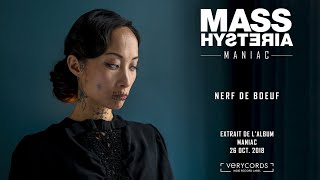 Mass Hysteria  Nerf de boeuf [upl. by Libre]