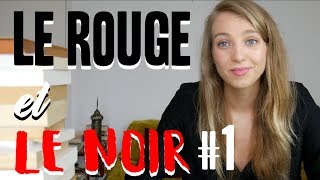 LE ROUGE ET LE NOIR 1  QUESTCE QUON LIT [upl. by Ariaet]