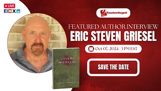 ReadersMagnet  Author Interview with Eric Steven Griesel [upl. by Catriona311]