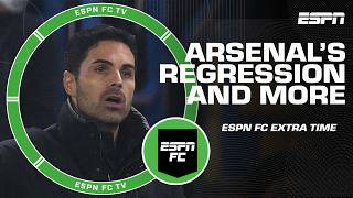 Arsenals REGRESSION 📉 Nuri Sahins future 👀 Stevies favorite fast food 🍔🍟  ESPN FC Extra Time [upl. by Karla]