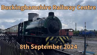 Buckinghamshire Railway Centre 8th September 2024 [upl. by Eedna]