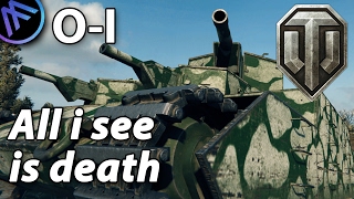 OI All i see is death World of Tanks Gameplay [upl. by Camila]