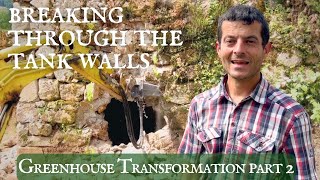 Breaking walls to make doors in the abandoned cistern GREENHOUSE Part 2 [upl. by Glanville]