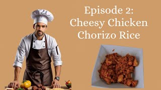 Cooking with Blossy  EPISODE 2 Chicken and chorizo cheesy rice bowl [upl. by Osbourne]