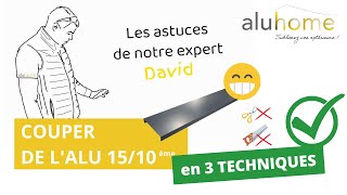 Comment couper de lalu 1510ème dépaisseur  3 outils [upl. by Aline]