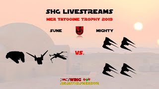 MER Tatooine Trophy 2019 Round 3 sune vs Mighty [upl. by Rosy]