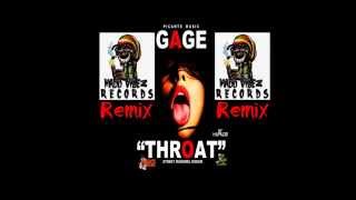 Gage  Throat  Remix  Madd Vibez Records [upl. by Ennalorac]