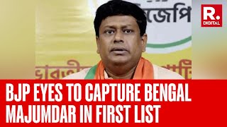 BJP Eyes To Capture Bengal Sukanta Majumdar Suvendu Adhikaris Brother In First Candidate List [upl. by Beatty378]